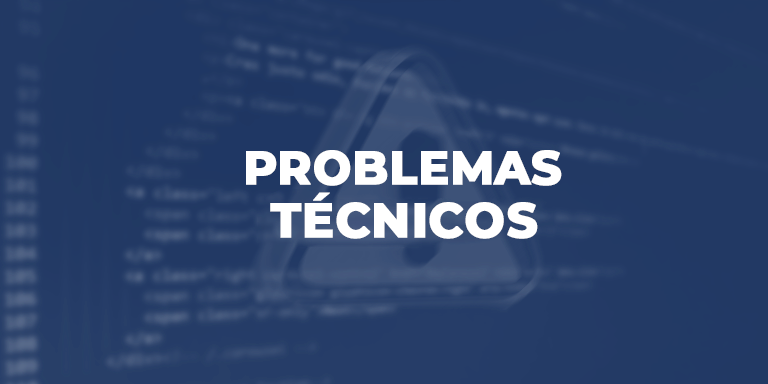 Problemas Técnicos