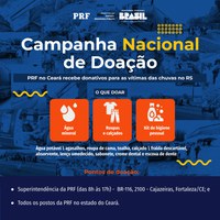 CAMPANHA NACIONAL: PRF no Ceará, recebe doações para as vítimas das enchentes no Rio Grande do Sul