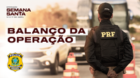 PRF divulga balanço da Operação Semana Santa 2022, no Pará