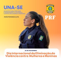 UNA-SE pelo Fim da Violência Contra as Mulheres e Meninas: PRF na Paraíba soma esforços à campanha da ONU