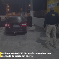 Malhada dos Bois/SE: PRF detém motorista com mandado de prisão em aberto