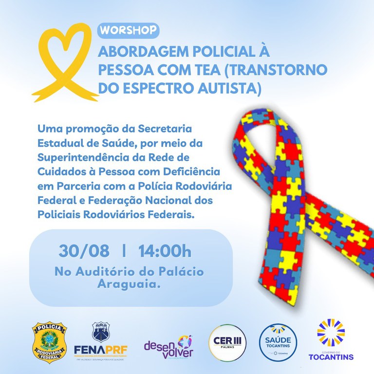 Secretaria Estadual da Saúde em parceria com a PRF do Tocantins promovem Workshop de Abordagem Policial à pessoa com Transtorno do Espectro Autista (TEA)