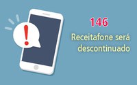 Receitafone (146) será desativado na próxima segunda-feira 23 de março