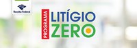 Prazo de adesão ao Programa Litígio Zero é prorrogado para 28 de dezembro