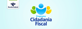 Foram realizados dois eventos de Cidadania Fiscal: Conheça Nossa Aduana e palestra sobre Governo Digital e inovações na administração tributária.