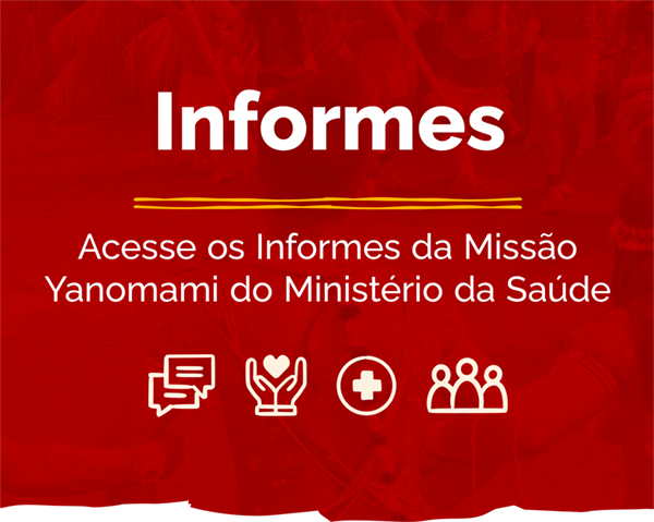 Acesse as notícias sobre Yanomami do Ministério da Saúde