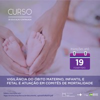 MS e Fiocruz abrem inscrições para curso Vigilância do Óbito Materno, Infantil e Fetal
