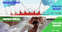 Cuidados dentários com pacientes oncológicos e lesões cervicais não cariosas são temas de duas consultas públicas