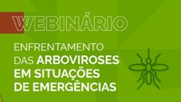 Webinário traz novidades sobre enfrentamento das arboviroses