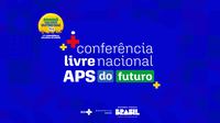 Saps promove debate sobre futuro da Atenção Primária em conferência livre