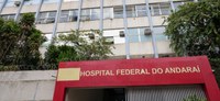 Ministério da Saúde e Prefeitura do Rio fecham acordo sobre gestão do Hospital Federal do Andaraí
