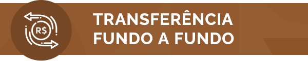 Transferência Fundo a Fundo