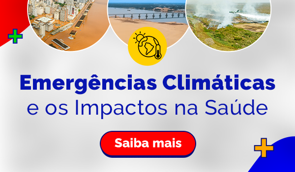 Emergências climáticas e os impactos na saúde. Saiba Mais