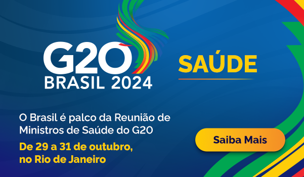 G20 Brasil 2024 Saúde - O Brasil será palco da Reunião de Ministros de Saúde do G20. De 29 a 31 de outubro no Rio de Janeiro. Saiba mais