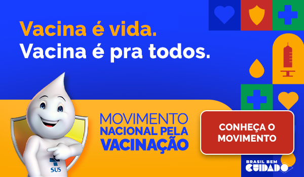 Movimento Nacional pela Vacinação. Conheça o movimento