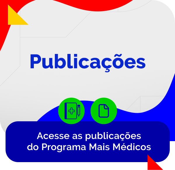 Acesse as publicações do Mais médicos