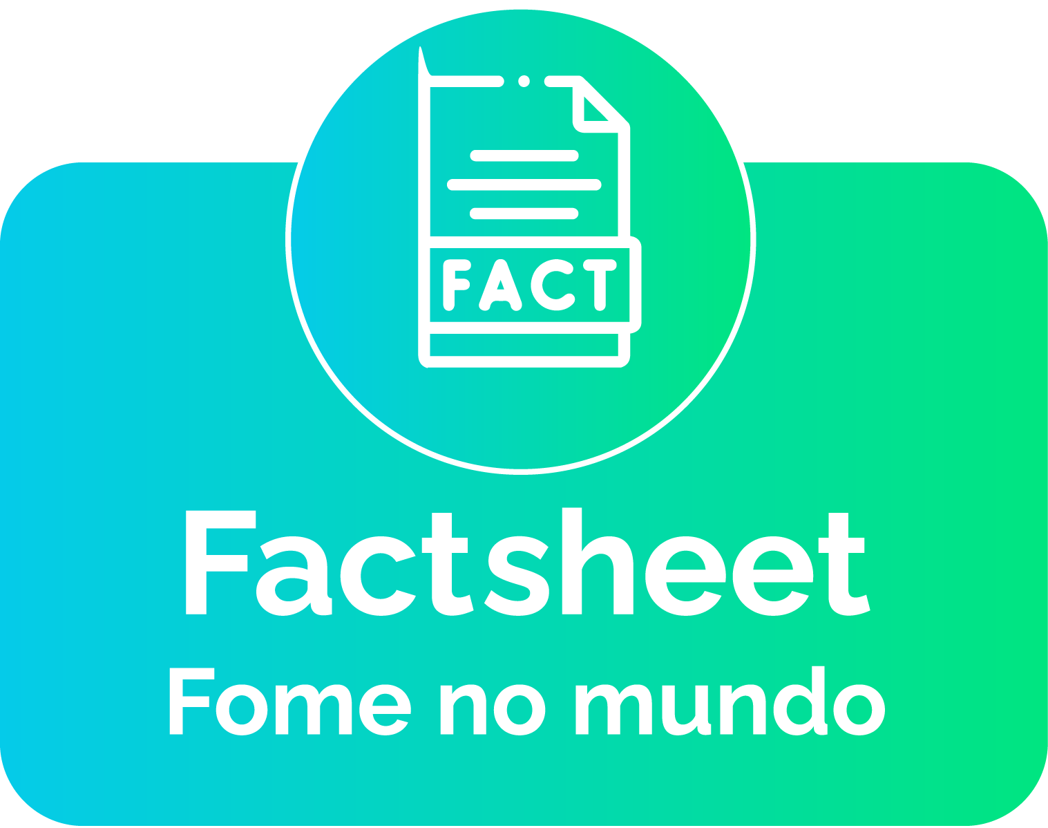 Factsheet | Fome no Mundo