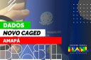 Dados do Amapá no Novo Caged