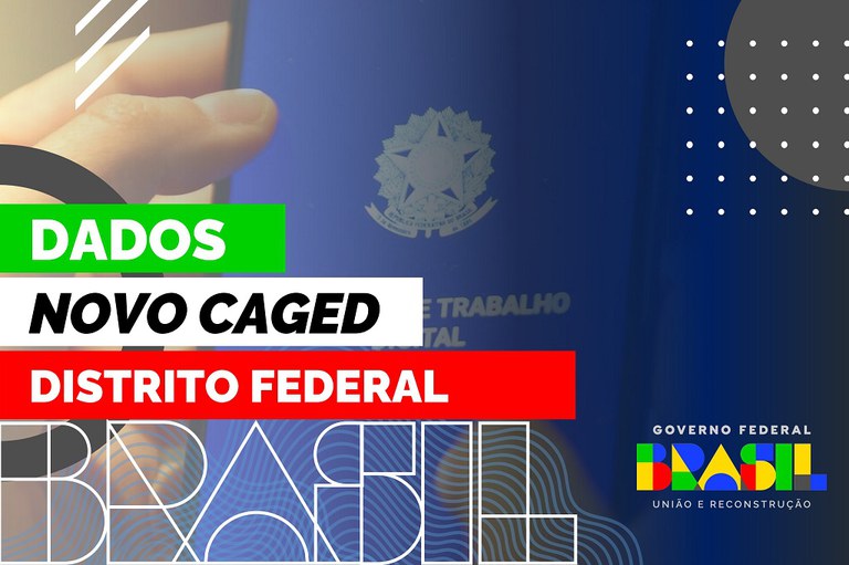 Dados do Distrito Federal no Novo Caged