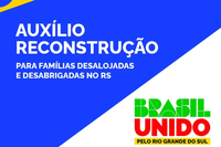 Governo prorroga até 31 de agosto prazo para prefeituras cadastrarem famílias no Auxílio Reconstrução