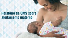 "Amamentação exclusiva nos 6 primeiros meses só atinge 38,6% das crianças brasileiras"