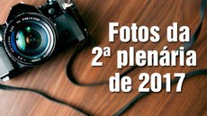 Consea disponibiliza fotos da 2ª plenária de 2017