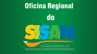 Manaus sedia nesta semana a Oficina Regional do Sisan na Região Norte