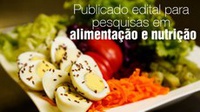 Ministério da Saúde e CNPq lançam edital para pesquisas em alimentação e nutrição