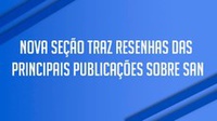 Nova seção traz resenhas das principais publicações sobre SAN