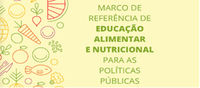 Rede Ideias na Mesa disponibiliza Marco de Referência de Educação Alimentar e Nutricional