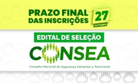 Inscrições para o Edital do Consea terminam no domingo, dia 27