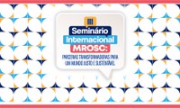 Secretaria-Geral da Presidência da República organiza III Seminário Internacional MROSC