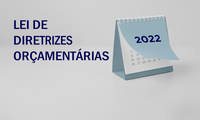 Sancionada lei que altera a LDO 2022