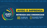 Imprensa e comunicadores podem retirar credenciais para cobertura do G20 Social a partir das 7 horas de 14/11