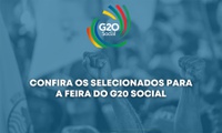 Saiu o resultado da seleção das feiras da Cúpula do G20 Social