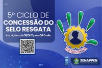 5º Ciclo de concessão do Selo Resgata de Responsabilidade Social pelo Trabalho no Sistema Penal