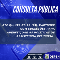 Nesta quinta-feira (23), encerra a consulta pública para aperfeiçoar a assistência religiosa no sistema penitenciário