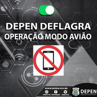 Depen inicia Operação Modo Avião para inabilitar aparelhos celulares nas unidades prisionais do Brasil