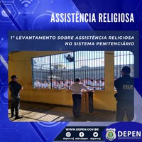 Depen produz 1º Levantamento sobre Prestação de Assistência Religiosa no sistema prisional brasileiro