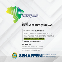 Prorrogado prazo para o envio de artigos e relatos de experiência para a edição “Escolas de Serviços Penais”, da Revista Brasileira de Execução Penal