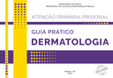 SENAPPEN divulga Guia Prático de Dermatologia na Atenção Primária Prisional.png