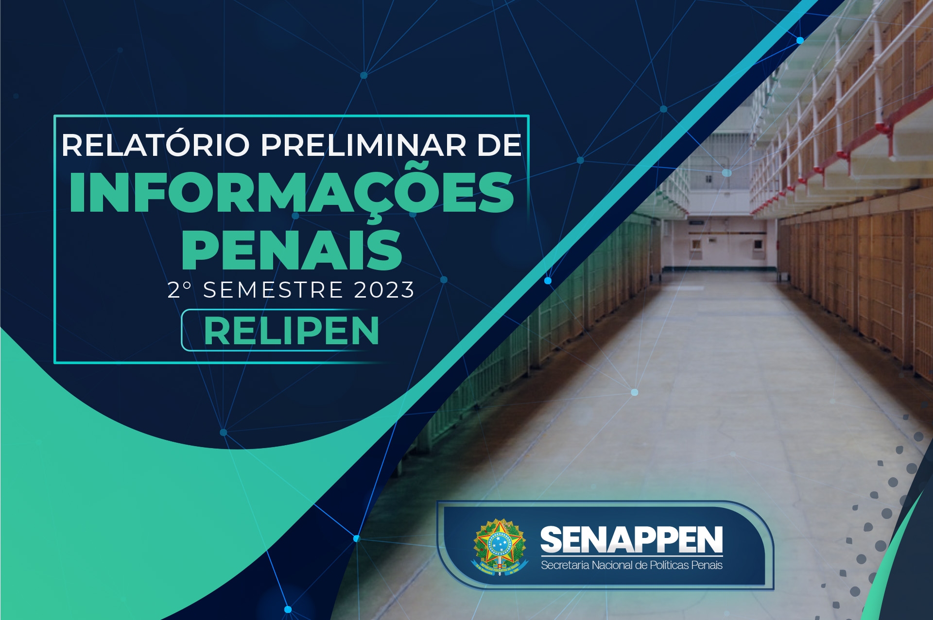 SENAPPEN divulga RELIPEN do segundo semestre de 2023 — Secretaria Nacional  de Políticas Penais