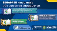 SENAPPEN lança mais três cursos no âmbito do Projeto EaDuque-se