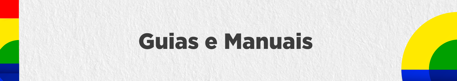 imagem com fundo cinza e uma figuras geométricas com o texto "Guias e Manuais"