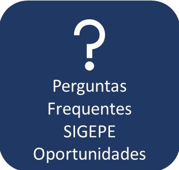 Perguntas frequentes SIGEPE Oportunidades