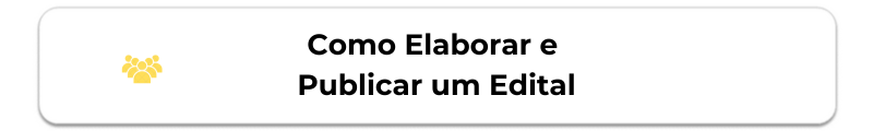 Botão Como Elaborar e Publicar um Edital W