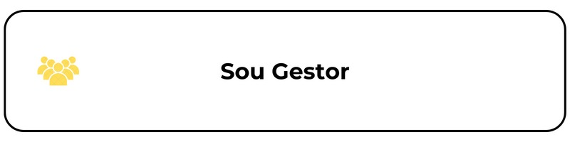 Botão Sou gestor