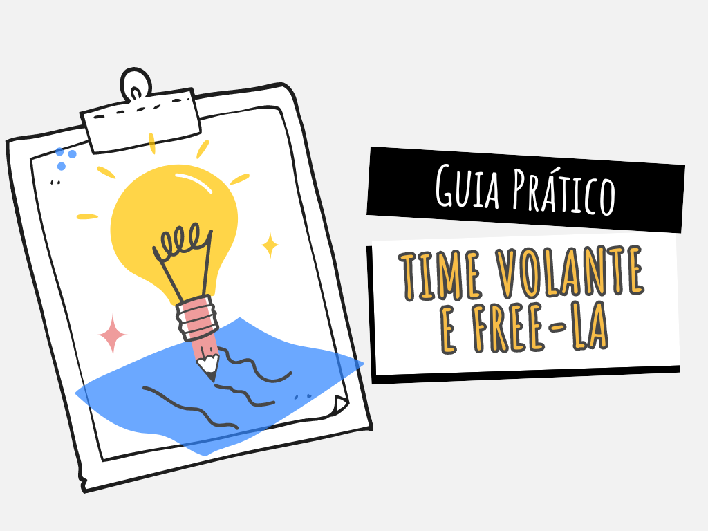 Guia Prático Time Volante e Free-LA