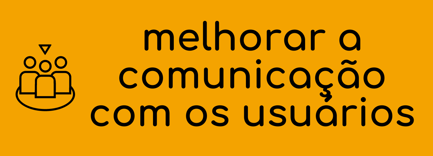 melhorar a comunicação com os usuários