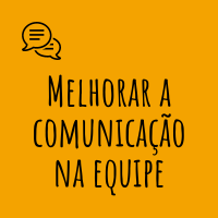 melhorar a comunicação na equipe